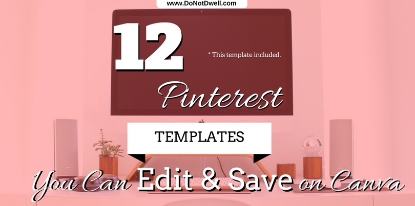 Free Canva.com Pinterest Templates You Can Edit & Save