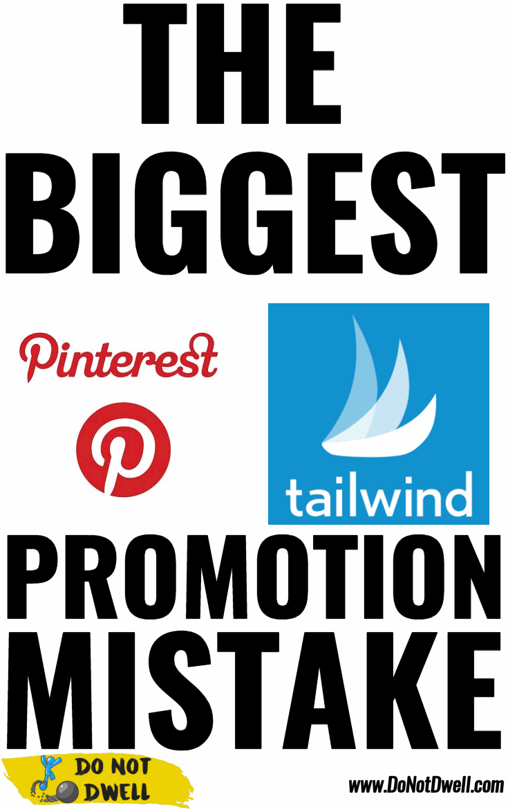 The Biggest Pinterest Tailwind Promotion Mistake